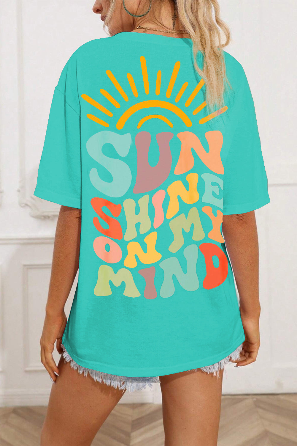 The SUN SHINE ON MY MIND Round Neck T-Shirt