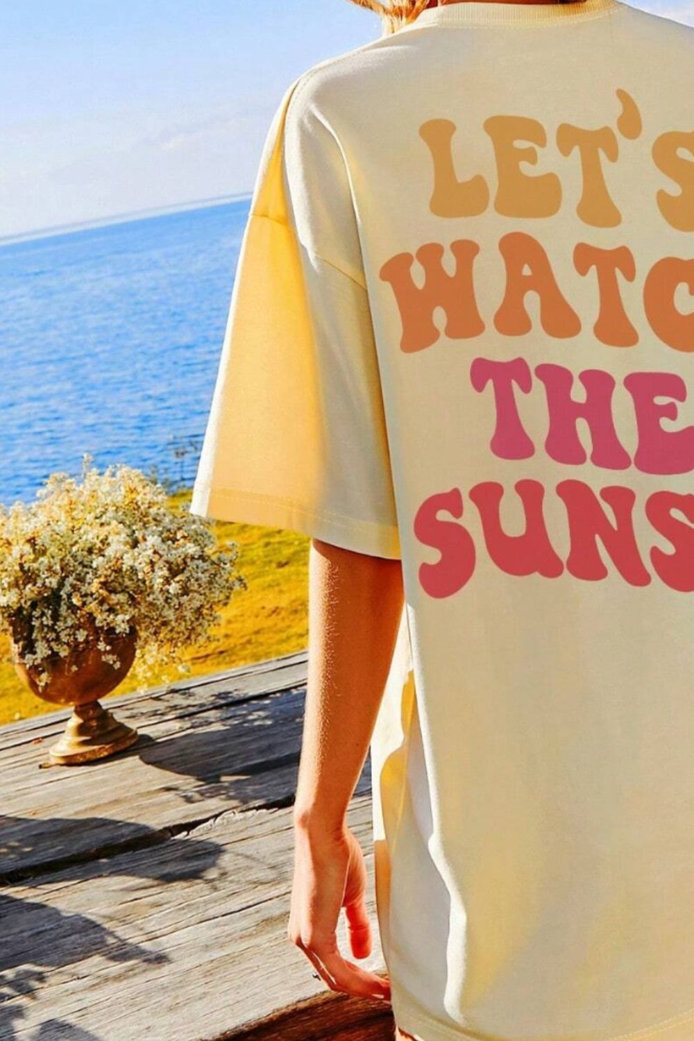 The LET'S WATCH THE SUNSET Round Neck T-Shirt