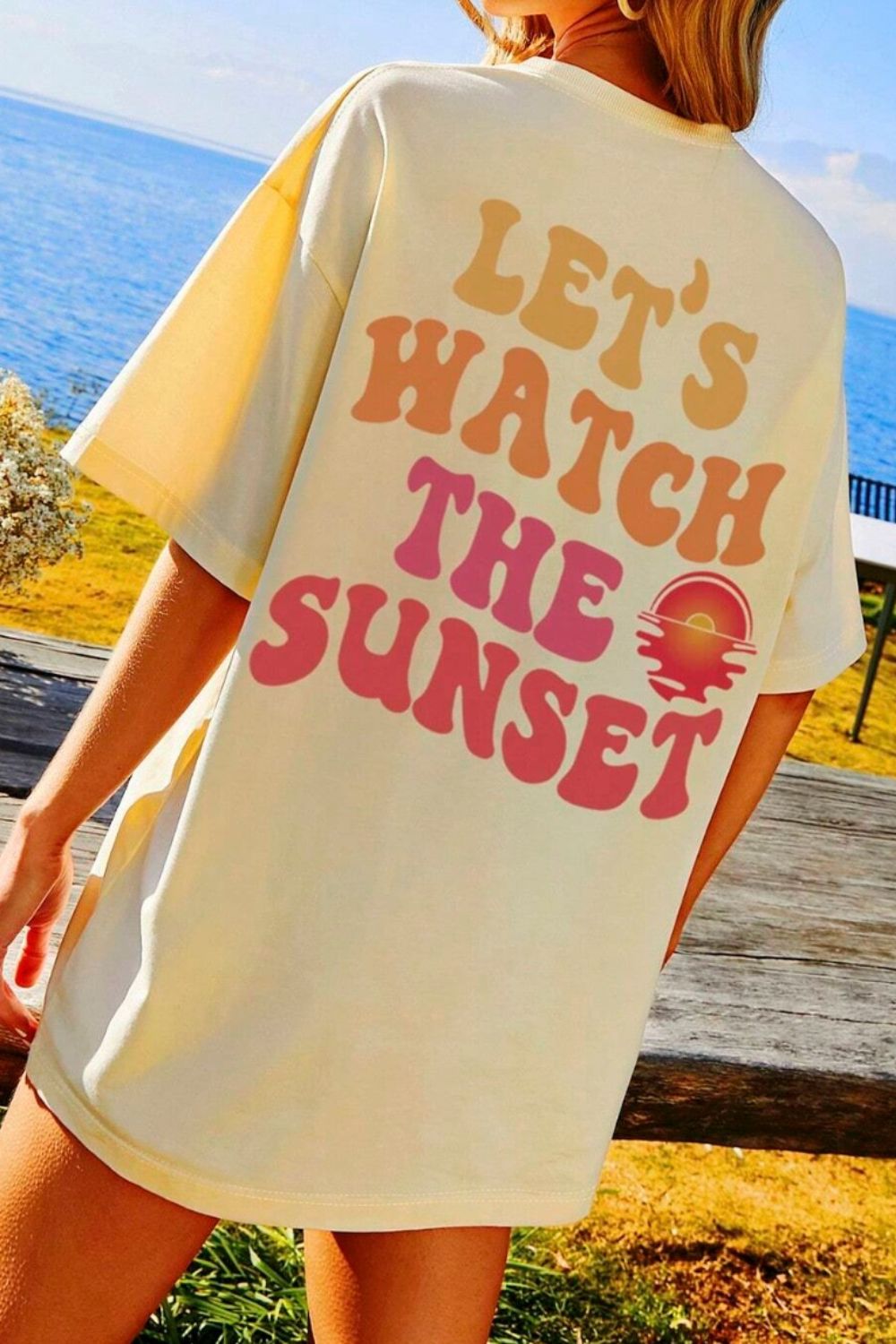 The LET'S WATCH THE SUNSET Round Neck T-Shirt