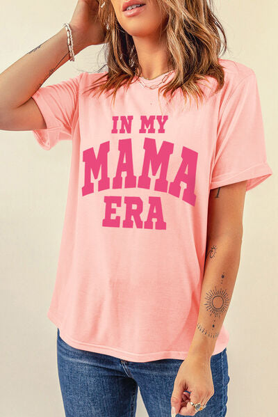 The IN MY MAMA ERA Round Neck T-Shirt