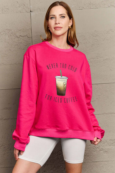 The NEVER TOO COLD FOR ICED COFFEE Round Neck Sweatshirt