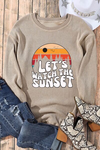 The LET'S WATCH THE SUNSET Ribbed Round Neck Sweatshirt