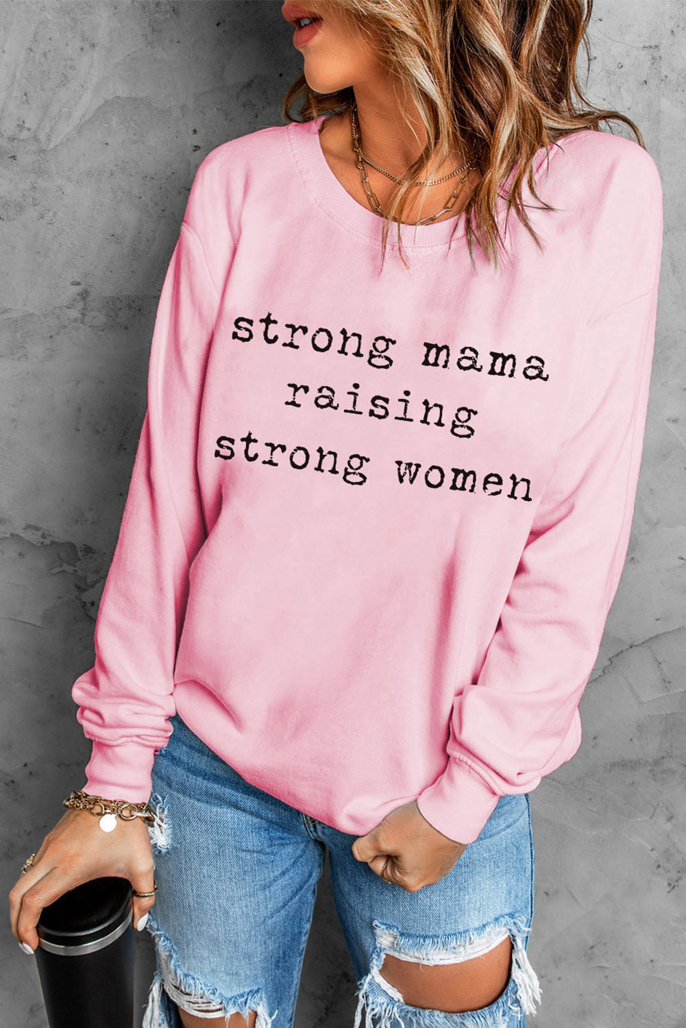 The STRONG MAMA RAISING STRONG WOMEN Graphic Sweatshirt