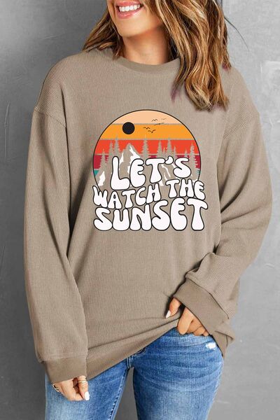 The LET'S WATCH THE SUNSET Ribbed Round Neck Sweatshirt