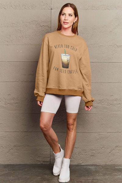 The NEVER TOO COLD FOR ICED COFFEE Round Neck Sweatshirt