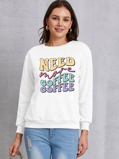 The NEED MORE COFFEE Round Neck Sweatshirt